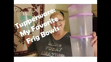 My Favorite Tupperware Containers