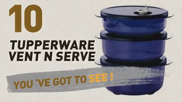 Tupperware Vent N Serve Video Collection // New & Popular 2017