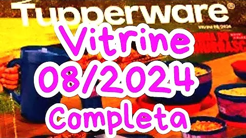 VITRINE 08/2024 COMPLETA TUPPERWARE